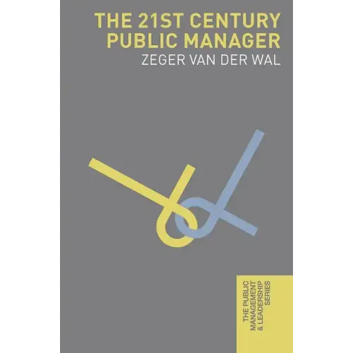 The 21st Century Public Manager
