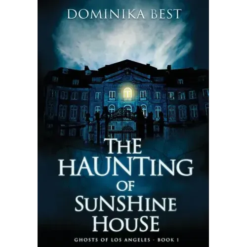 The Haunting of Sunshine House
