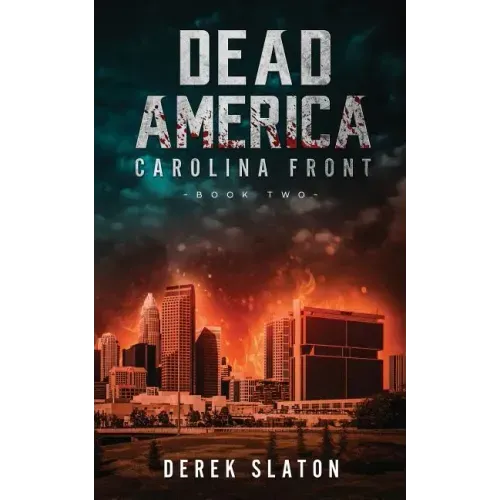 Dead America: Carolina Front Book 2