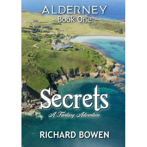 Secrets: Alderney - Book One