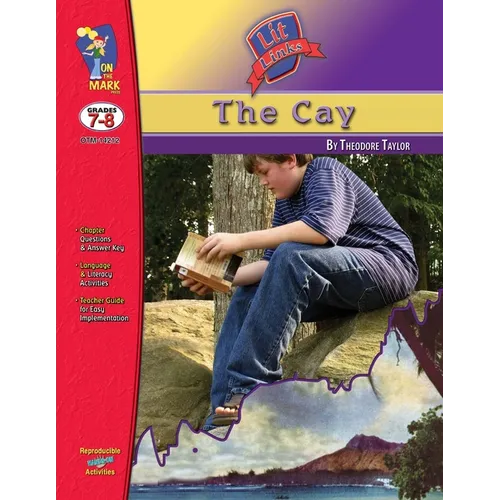 The Cay, by Theodore Taylor Lit Link Grades 7-8