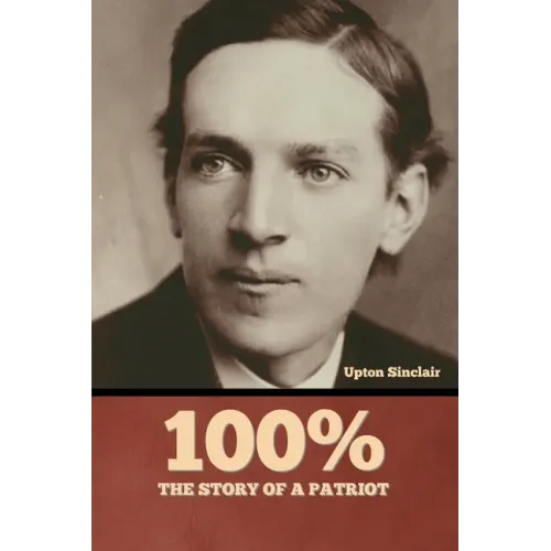 100%: the Story of a Patriot