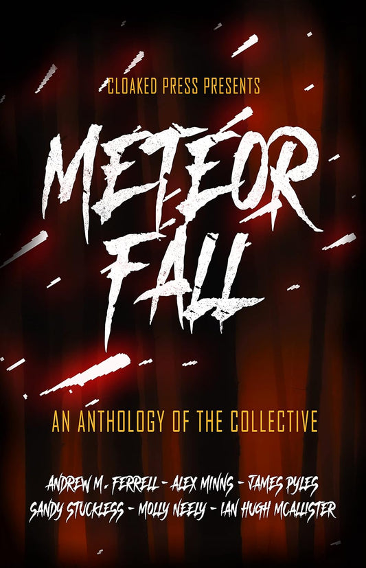 Meteor Fall: An Anthology of The Collective - PAPERBACK