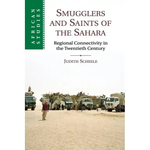 Smugglers and Saints of the Sahara
