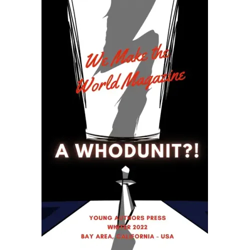 We Make the Word: A Whodunit?!
