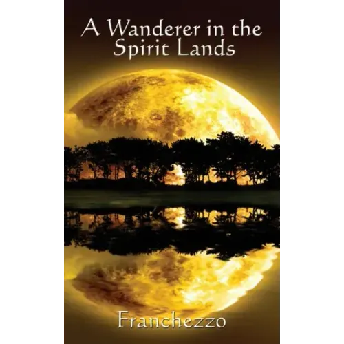 A Wanderer in the Spirit Lands