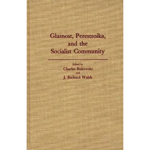 Glasnost, Perestroika, and the Socialist Community