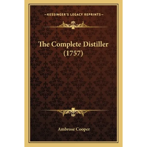 The Complete Distiller (1757)