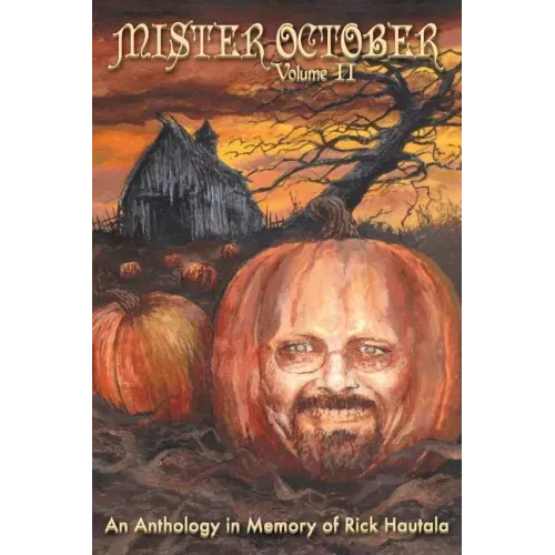 Mister October, Volume II - An Anthology in Memory of Rick Hautala