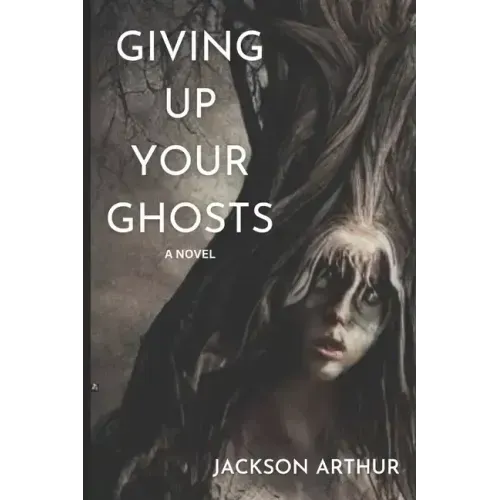 Giving Up Your Ghosts