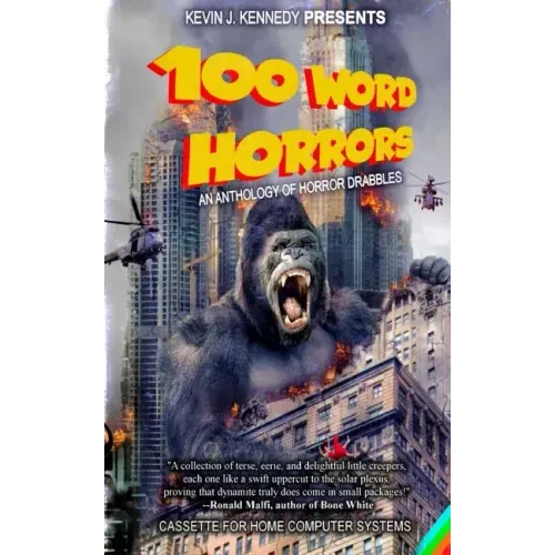 100 Word Horrors: An Anthology of Horror Drabbles