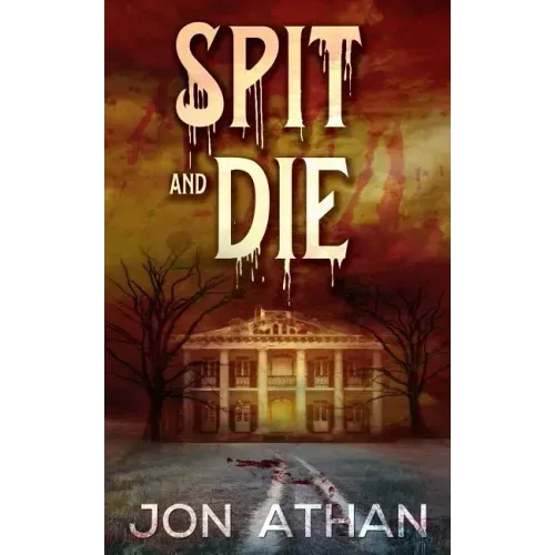 Spit and Die