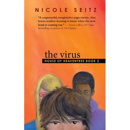 The Virus: House of Heaventree Book 2