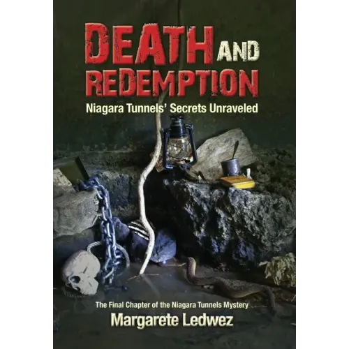 Death and Redemption: Niagara Tunnels' Secrets Unraveled