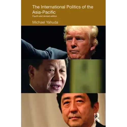 The International Politics of the Asia-Pacific: Fourth and Revised Edition