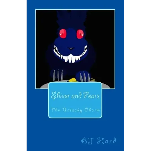 Shiver and Fears: The Unlucky Charm