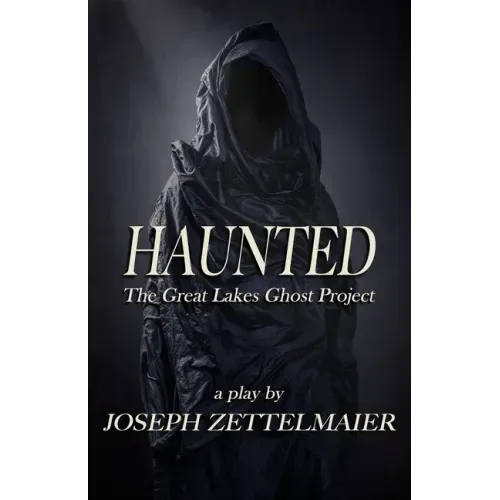 Haunted: The Great Lakes Ghost Project