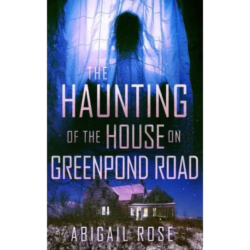 The Haunting of the House on Greenpond Road
