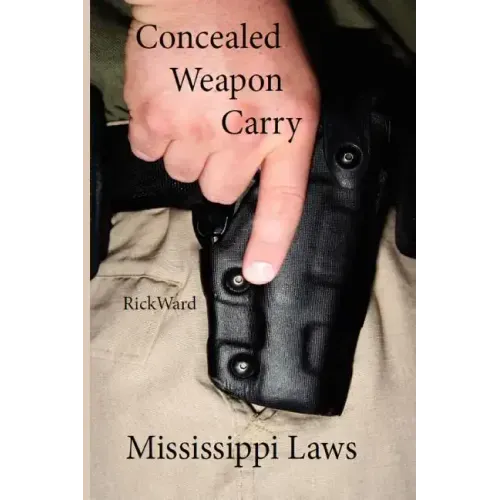 Concealed Weapon Carry: Mississippi Laws