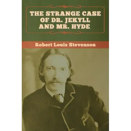 The Strange Case of Dr. Jekyll and Mr. Hyde