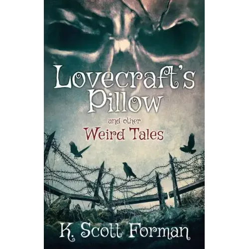 Lovecraft's Pillow and other Weird Tales