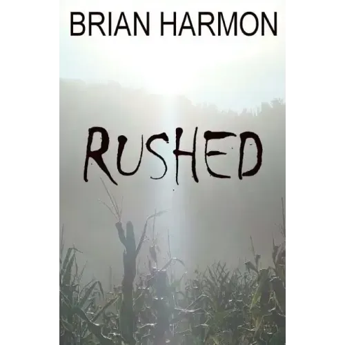 Rushed