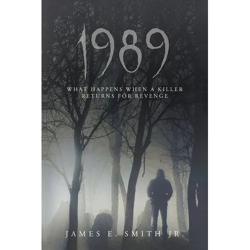 1989: What Happens When A Killer Returns For Revenge
