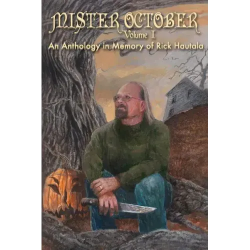 Mister October, Volume I - An Anthology in Memory of Rick Hautala