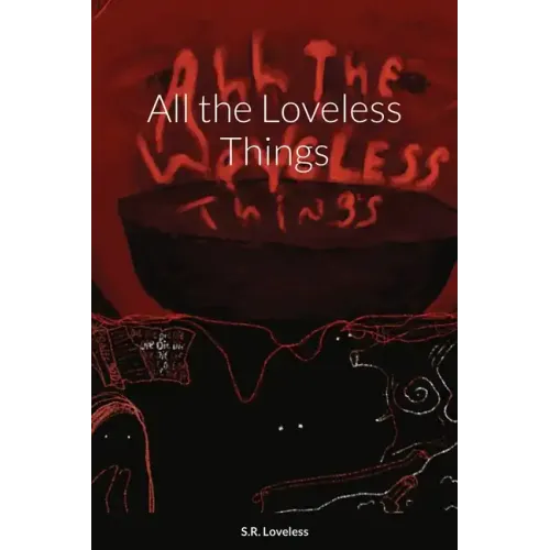 All the Loveless Things