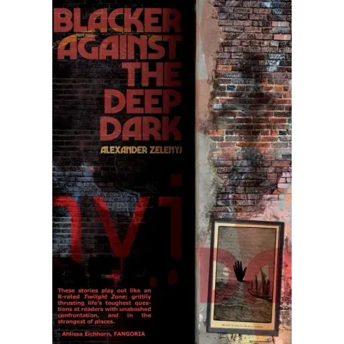 Blacker Against the Deep Dark