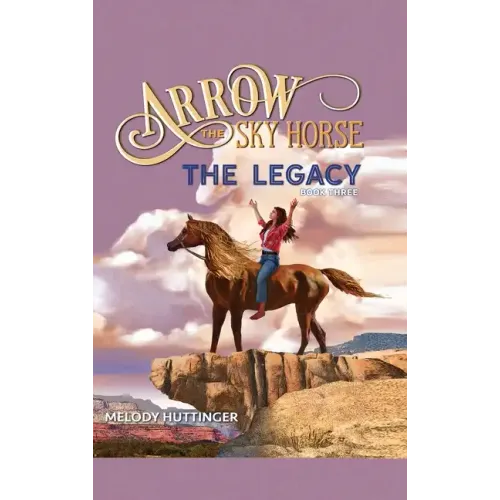 Arrow the Sky Horse: The Legacy
