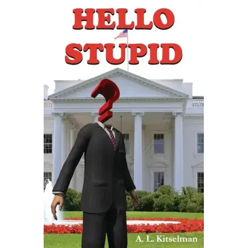 Hello Stupid