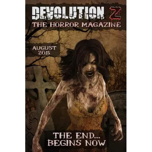 Devolution Z: The Horror Magazine August 2015