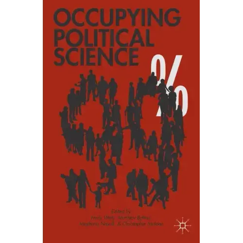 Occupying Political Science: The Occupy Wall Street Movement from New York to the World