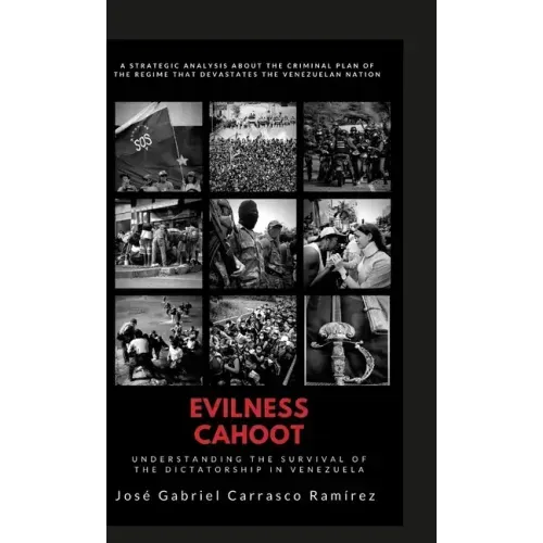 Evilness Cahoot.: Understanding the survival of the dictatorship in Venezuela.