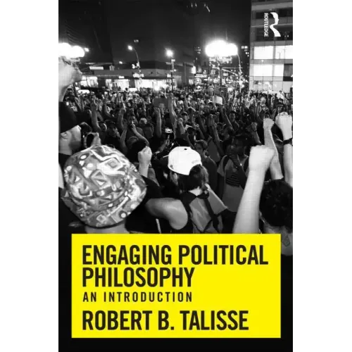 Engaging Political Philosophy: An Introduction