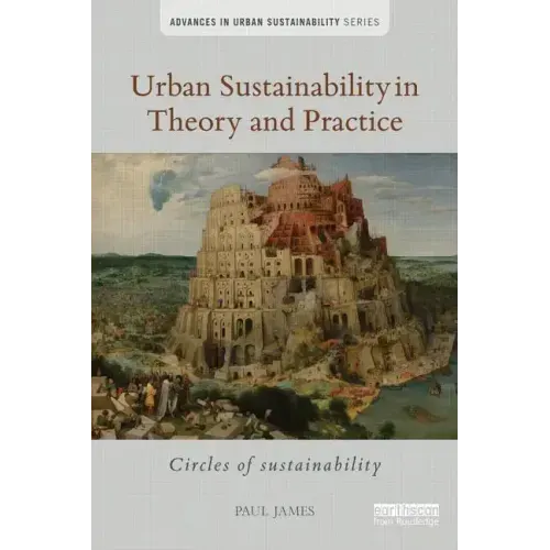 Urban Sustainability in Theory and Practice: Circles of Sustainability