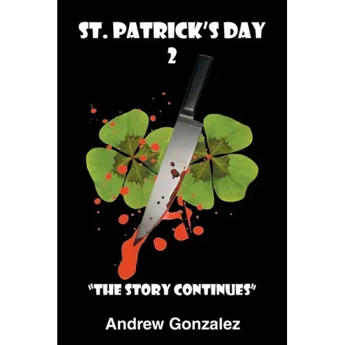St. Patrick's Day 2: The Story Continues