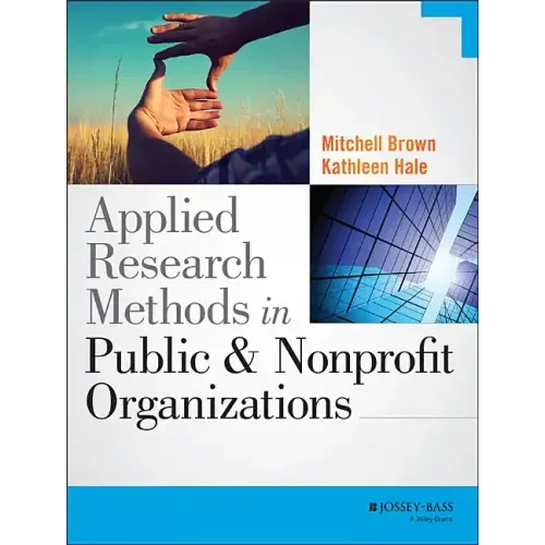 Applied Research Methods in Public and Nonprofit Organizations