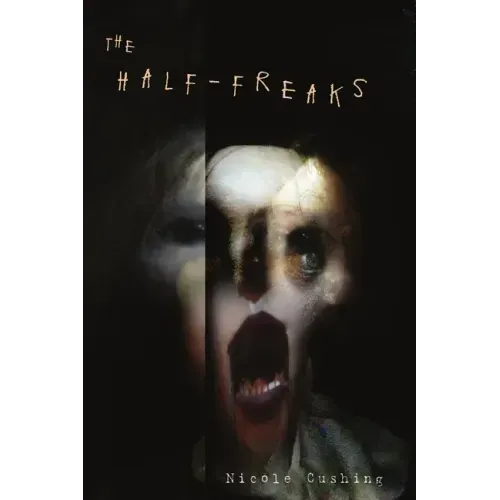The Half-Freaks