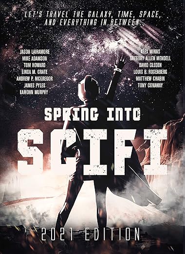Spring Into SciFi: 2021 Edition - PAPERBACK