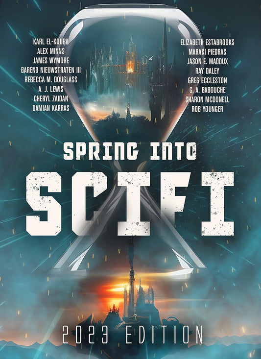 Spring Into SciFi: 2023 Edition - PAPERBACK