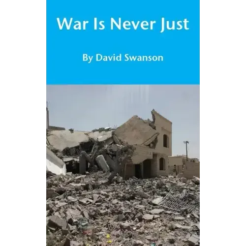 War Is Never Just