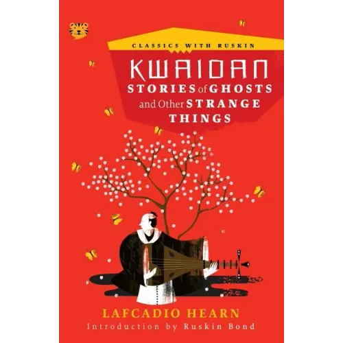 Kwaidan: Stories of Ghosts and Other Strange Things