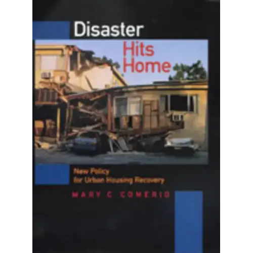 Disaster Hits Home: New Policy for Urban Housing Recovery