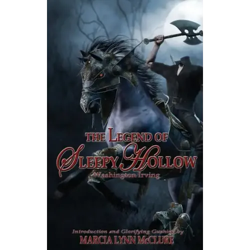 The Legend of Sleepy Hollow: Introduction by Marcia Lynn McClure