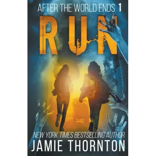 After the World Ends: Run (Book 1)