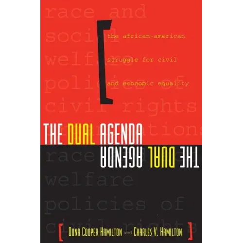 The Dual Agenda: Race and Social Welfare Policies of Civil Rights Organizations