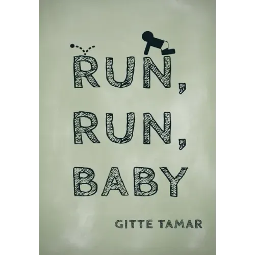 Run, Run, Baby