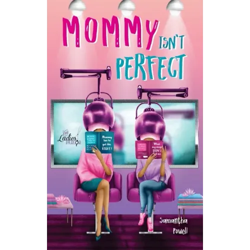 Mommy Isn't Perfect